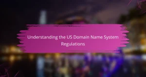 Understanding the US Domain Name System Regulations