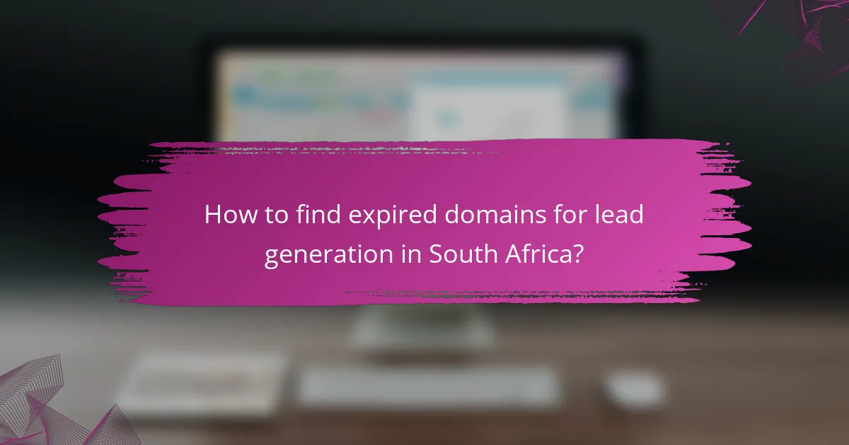 How to find expired domains for lead generation in South Africa?