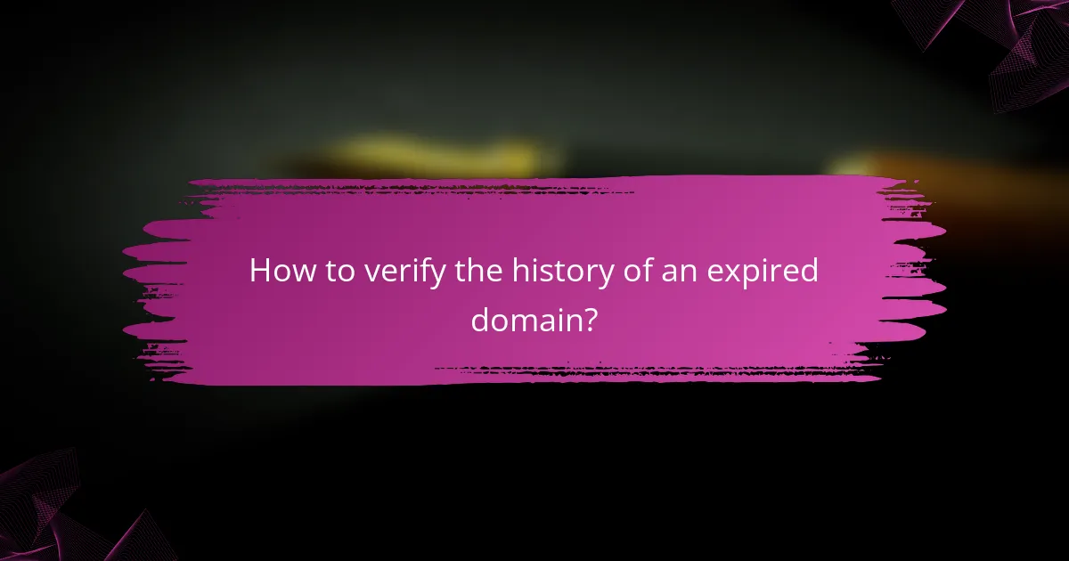 How to verify the history of an expired domain?