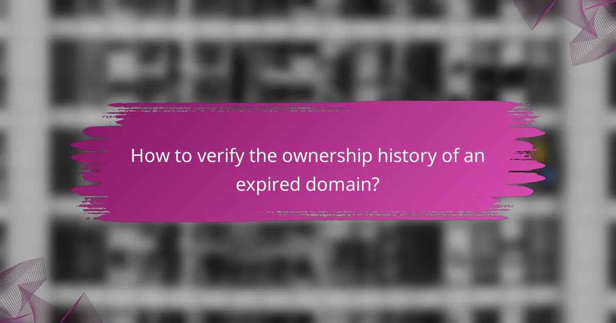 How to verify the ownership history of an expired domain?