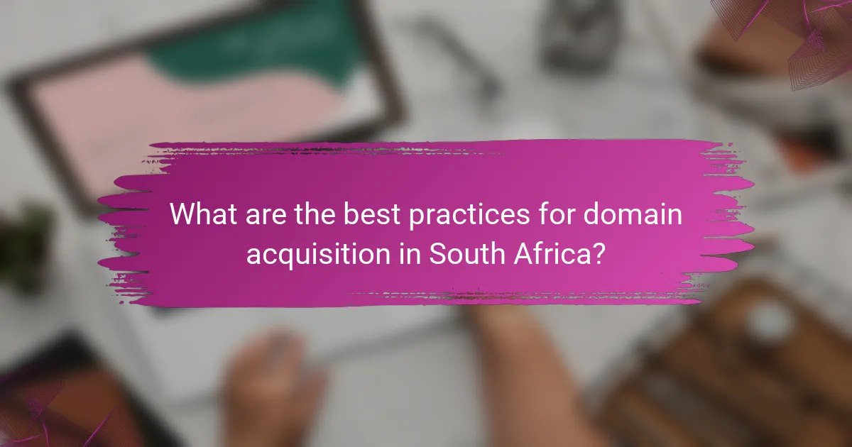 What are the best practices for domain acquisition in South Africa?
