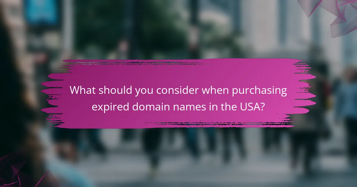 What should you consider when purchasing expired domain names in the USA?
